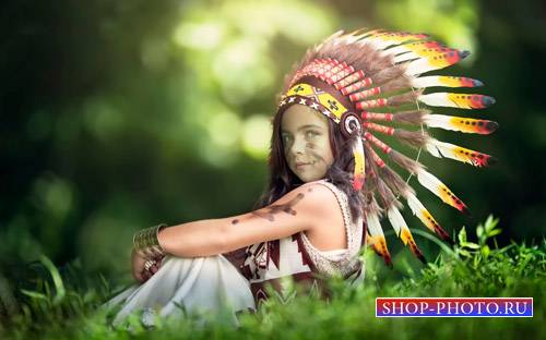  Шаблон для фотошоп - Смелая девочка индейка 